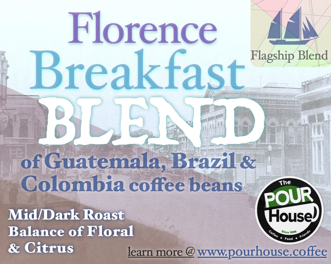 Florence Breakfast Blend, Guatemala/ Brazil/ Colombia, Medium to Dark Roast, Flagship Blend