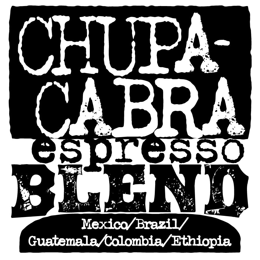 Chupacabra Espresso Blend, Mexico/ Brazil/ Guatemala/ Colombia/ Ethiopia
