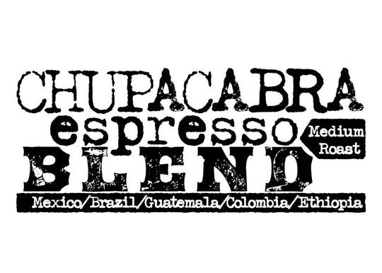 Chupacabra Espresso Blend, Medium Roast, Mexico/ Brazil/ Guatemala/ Colombia/ Ethiopia